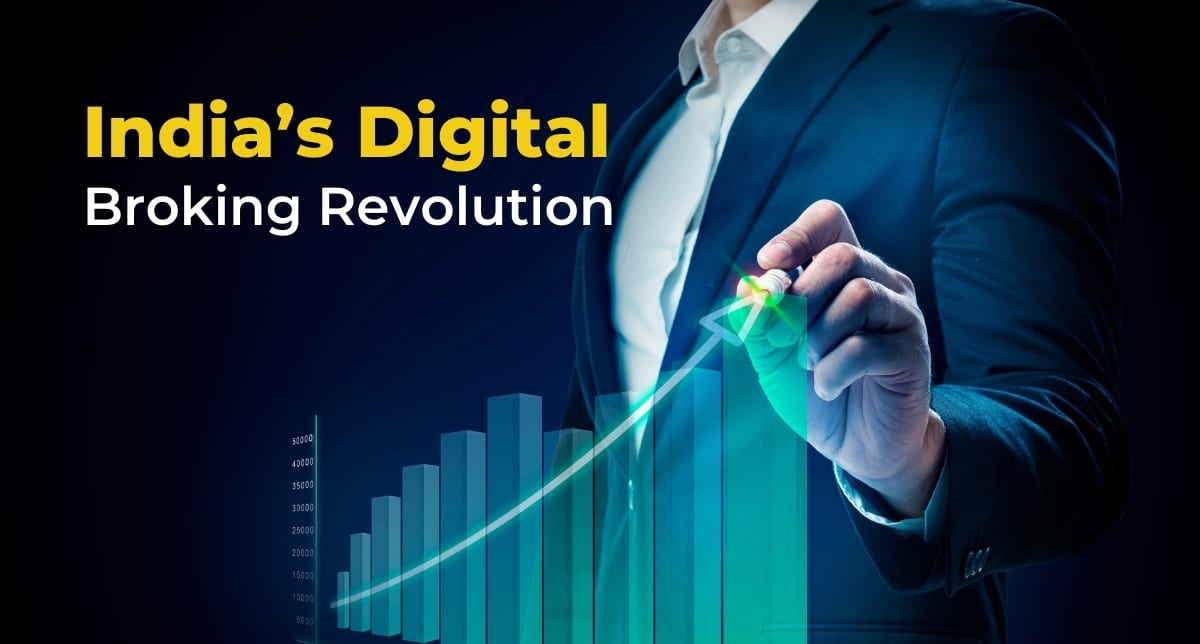 India's Rise in Digital BrokingâÂÂHow Technology is Revolutionizing Finance for the Mass Market